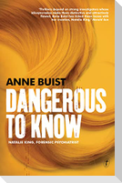 Dangerous to Know: Natalie King, Forensic Psychiatrist