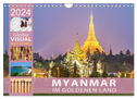 MYANMAR - Im goldenen Land (Wandkalender 2024 DIN A4 quer), CALVENDO Monatskalender