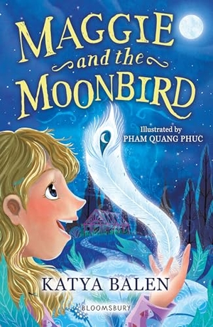 Balen, Katya. Maggie and the Moonbird - A Bloomsbury Reader : Dark Blue Book Band. Bloomsbury Publishing plc, 2021.