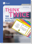 Think Twice 100 Yes No Riddles
