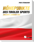 Höhepunkte des Tiroler Sports - Jubiläums-Jahrbuch 2022