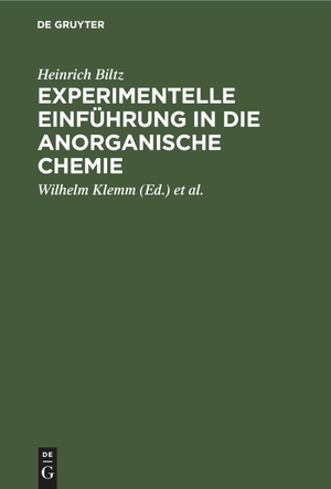 Biltz, Heinrich. Experimentelle Einführung in die anorganische Chemie. De Gruyter, 1966.