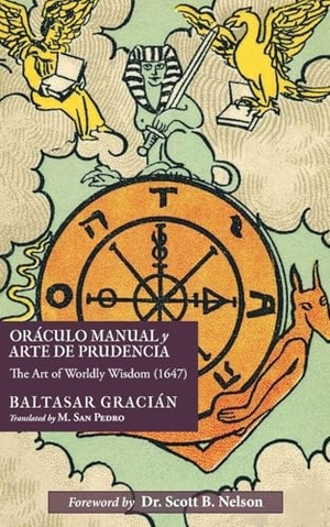 Gracian, Baltasar. Oráculo Manual y Arte de Prudencia - The Art of Worldly Wisdom (1647). St. Vitus Dance, 2026.