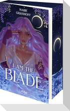 I Am the Blade