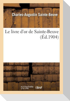 Le Livre d'Or de Sainte-Beuve