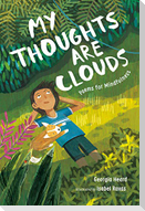 My Thoughts Are Clouds