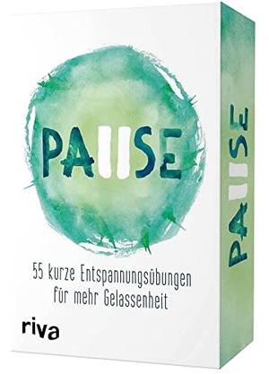 Pause - 55 kurze Entspannungsübungen für mehr Gelassenheit. Das Kartendeck. Langfristig Stress reduzieren und zu mehr Achtsamkeit und innerer Ruhe finden. riva Verlag, 2020.
