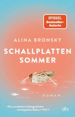 Bronsky, Alina. Schallplattensommer - Roman | Atmosphärische Liebesgeschichte der Bestsellerautorin. dtv Verlagsgesellschaft, 2024.