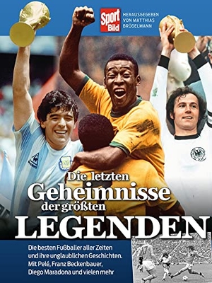 Brügelmann, Matthias (Hrsg.). Die letzten Geheimnisse der größten Legenden. Delius Klasing Vlg GmbH, 2021.