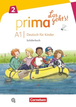 Ciepielewska-Kaczmarek, L. / Lundquist-Mog, Angelika et al. Prima - Los geht's! Band 2 - Schülerbuch mit Audios online. Cornelsen Verlag GmbH, 2019.