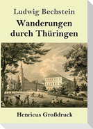 Wanderungen durch Thüringen (Großdruck)