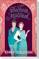 Duchess Material