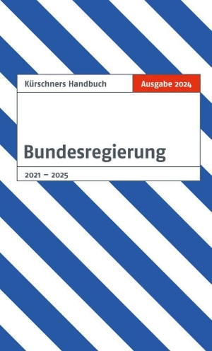 Holzapfel, Andreas (Hrsg.). Kürschners Handbuch Bundesregierung - Ausgabe 2024. NDV Neue Darmstädter Vlgs, 2024.