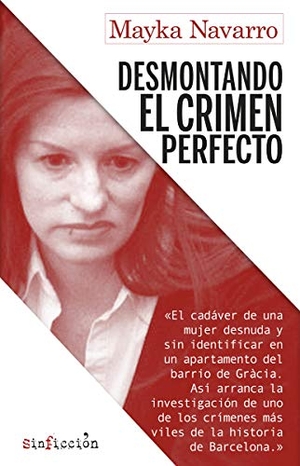 Robles, Marta / Mayka Navarro. Desmontando el crimen perfecto. Editorial Alrevés, 2019.