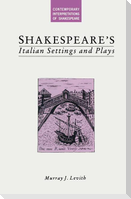 Shakespeare¿s Italian Settings and Plays