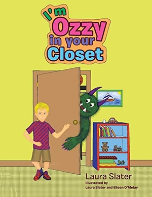Slater, Laura. I'm Ozzy in your Closet. Xlibris, 2016.