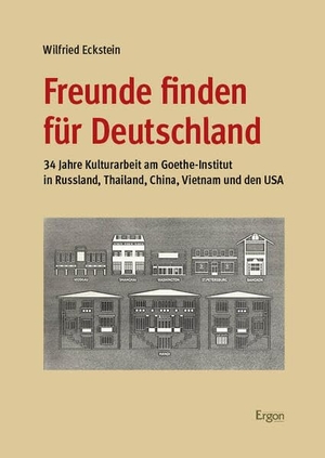 Eckstein, Wilfried. Freunde finden für Deutschland - 34 Jahre Kulturarbeit am Goethe-Institut in Russland, Thailand, China, Vietnam und den USA. Nomos Verlags GmbH, 2026.