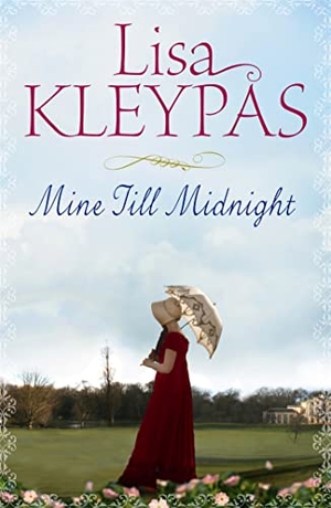 Kleypas, Lisa. Mine Till Midnight. Little, Brown Book Group, 2007.