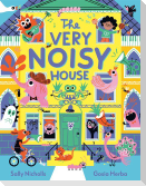 The Very Noisy House