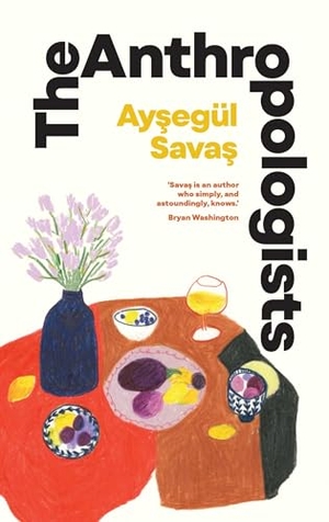 Savas, Aysegül. The Anthropologists. Simon + Schuster UK, 2024.