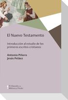 El Nuevo Testamento : introducción al estudio de los primeros escritos cristianos