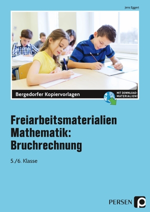 Eggert, Jens. Freiarbeitsmaterialien Mathematik: Bruchrechnung - 5. und 6. Klasse. Persen Verlag i.d. AAP, 2020.