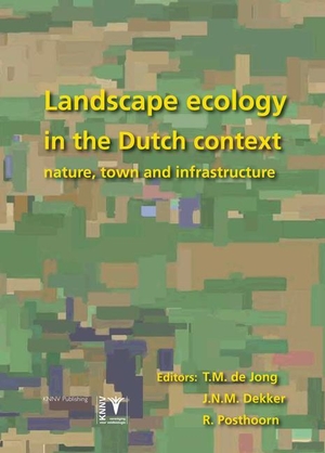 de Jong, T M / Dekker, J N M et al. Landscape Ecology in the Dutch Context - Nature, Town and Infrastructure. KNNV PUB, 2007.