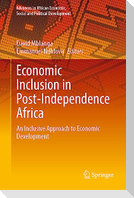 Economic Inclusion in Post-Independence Africa