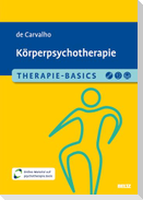 Therapie-Basics Körperpsychotherapie