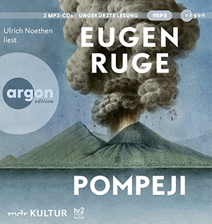 Ruge, Eugen. Pompeji oder Die fünf Reden des Jowna. Argon Verlag GmbH, 2023.