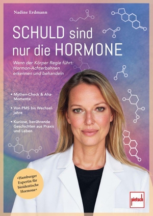 Erdmann, Nadine. Schuld sind nur die Hormone - Wenn der Körper Regie führt: Hormon-Achterbahnen erkennen und behandeln. Motorbuch Verlag, 2026.