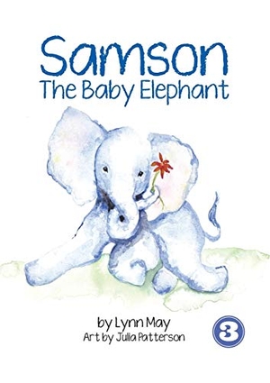 May, Lynn. Samson The Baby Elephant. Library For All Ltd, 2018.