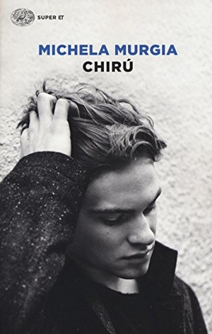 Murgia, Michela. Chirú. Einaudi, 2016.