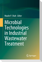 Microbial Technologies in Industrial Wastewater Treatment