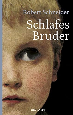 Schneider, Robert. Schlafes Bruder. Reclam Philipp Jun., 2020.