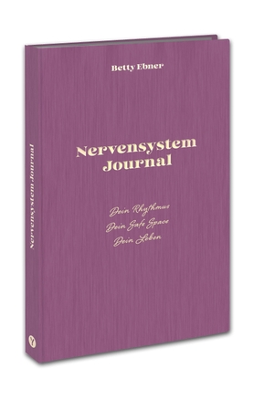Ebner, Betty. Nervensystem Journal - Dein Rhythmus. Dein Safe Space. Dein Leben. YUNA, 2026.
