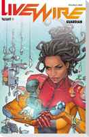 Livewire Volume 2: Guardian
