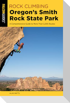 Rock Climbing Oregon's Smith Rock State Park