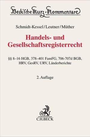 Schmidt-Kessel, Martin / Leutner, Gerd et al. Handels- und Gesellschaftsregisterrecht - §§ 8-16 HGB, 378-401 FamFG, 706-707d BGB, HRV, GesRV, URV mit Länderberichten. Kommentar. C.H. Beck, 2026.
