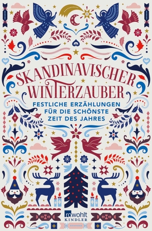Lagerlöf, Selma / Knausgård, Karl Ove et al. Skandinavischer Winterzauber - Festliche Erzählungen für die schönste Zeit des Jahres. Kindler Verlag, 2026.