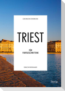 Triest für Fortgeschrittene
