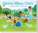 Yours, Mine, Ours: A Celebration of Service and Community