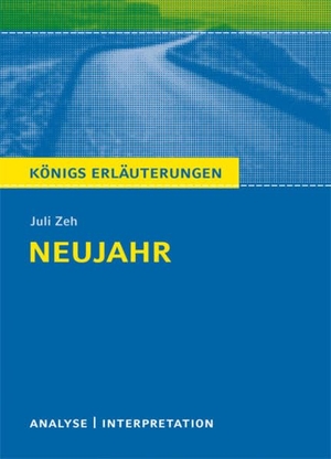 Zeh, Juli. Neujahr von Juli  Zeh. Bange C. GmbH, 2022.