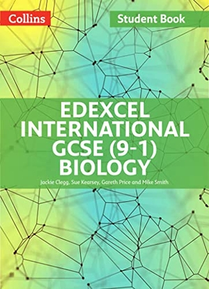 Price, Gareth / Clegg, Jackie et al. Edexcel International GCSE (9-1) Biology Student Book. HarperCollins Publishers, 2017.