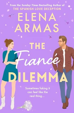Armas, Elena. The Fiance Dilemma. Simon + Schuster UK, 2024.