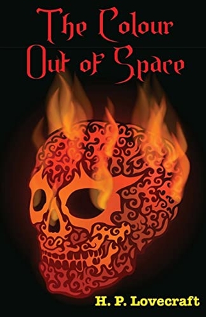 Lovecraft, H. P.. The Colour Out of Space. Classy Publishing, 2023.