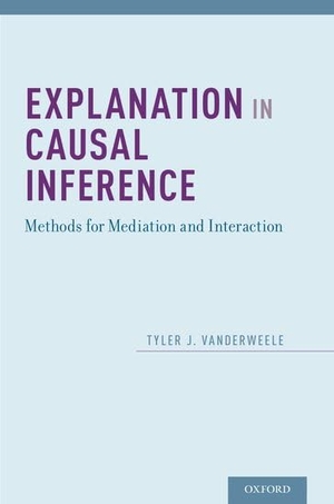 Vanderweele, Tyler. Explanation in Causal Inference - Methods for Mediation and Interaction. Oxford University Press, 2015.