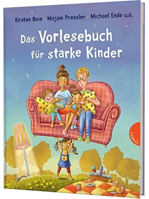 Boie, Kirsten / Pressler, Mirjam et al. Das Vorlesebuch für starke Kinder - Familiengeschichten, mit denen Kinder selbstbewusst & resilient werden. Gabriel Verlag, 2022.