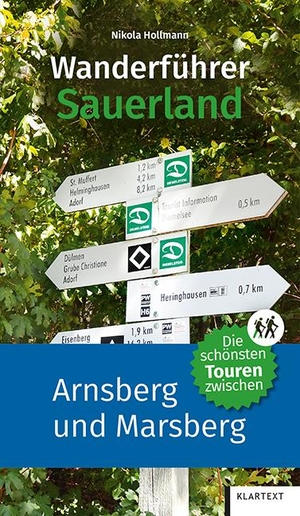 Hollmann, Nikola. Wanderführer Sauerland - Die schönsten Touren zwischen Arnsberg und Marsberg. Klartext Verlag, 2020.