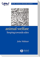 Animal Welfare: Limping Towards Eden